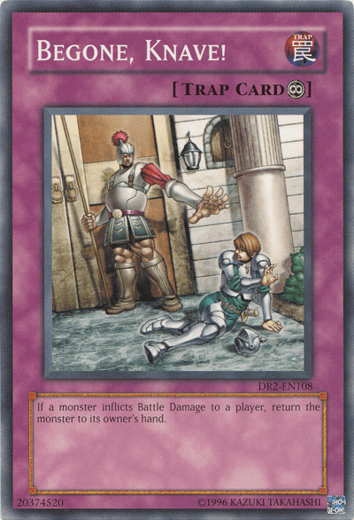 Begone, Knave! [DR2-EN108] Common (ONLINE ORDER ONLY)