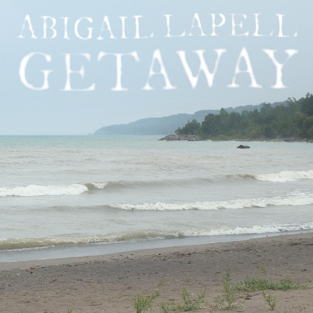 Abigail Lapell - Getaway [CD] (ONLINE ORDER ONLY)