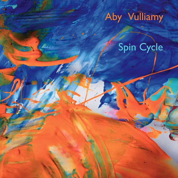 ABY VULLIAMY - Spin Cycle [CD] (ONLINE ORDER ONLY)