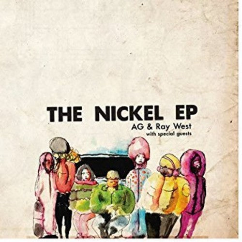 AG & Ray West - The Nickel E.P. (Extended Play) [Vinyl] (ONLINE ORDER ONLY)