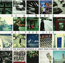 Al di Meola - All Your Life: A Tribute To The Beatles [Vinyl] (ONLINE ORDER ONLY)
