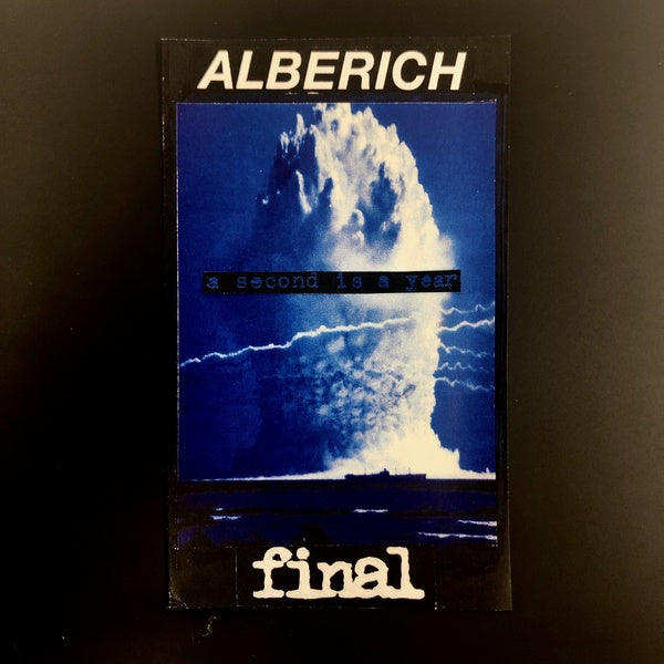 ALBERICH/FINAL - A Second Is A Year [Cassette] (ONLINE ORDER ONLY)