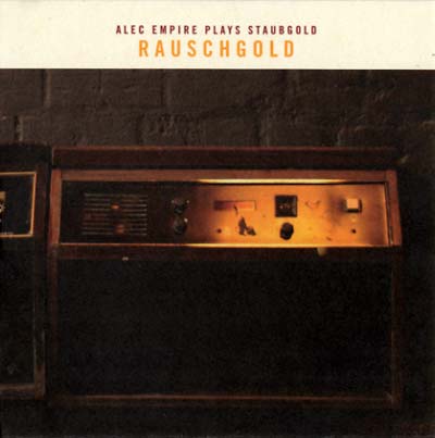 Rauschgold: Alec Empire Plays Staubgold [CD] (ONLINE ORDER ONLY)