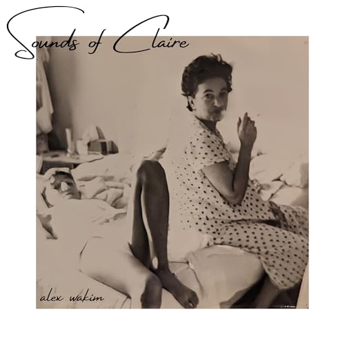 Sounds Of Claire [Vinyl] (ONLINE ORDER ONLY)