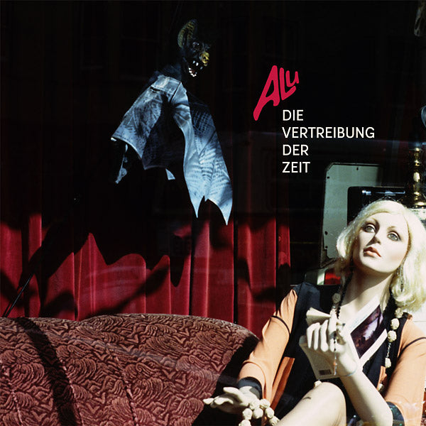 ALU - Die Vertreibung Der Zeit (1980-1986) [CD] (ONLINE ORDER ONLY)