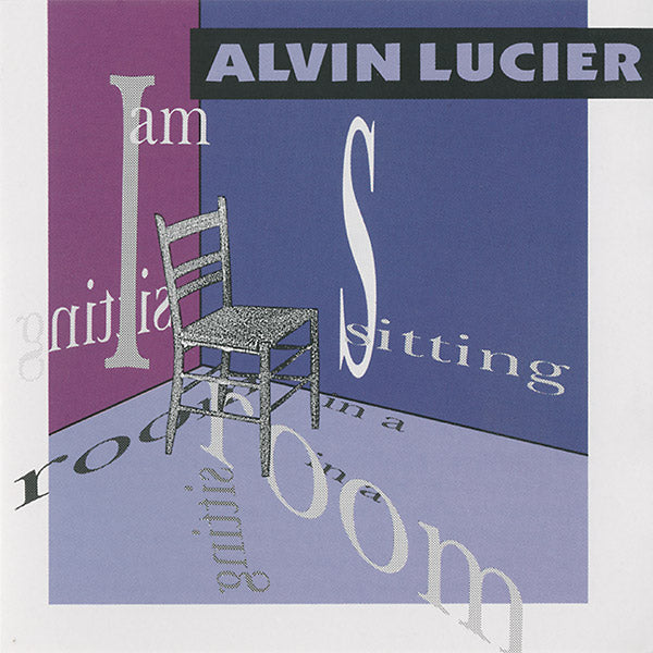 ALVIN LUCIER - I Am Sitting In A Room [CD] (ONLINE ORDER ONLY)