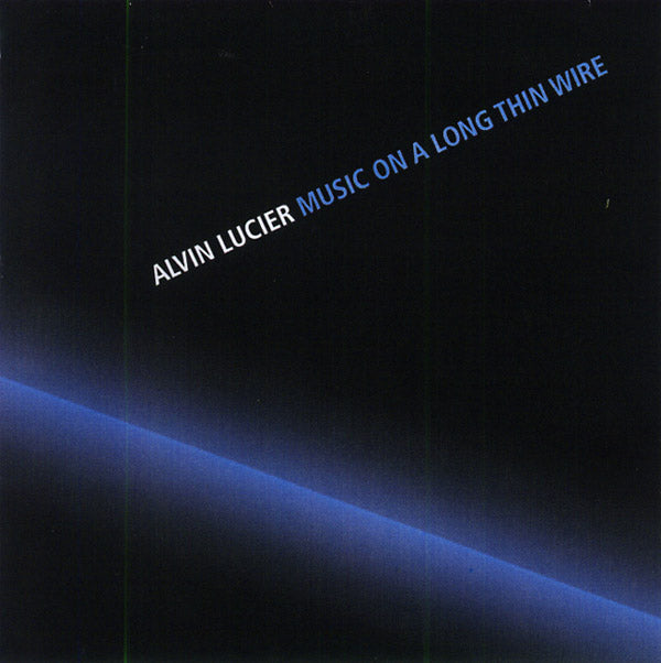 ALVIN LUCIER - Music On A Long Thin Wire [CD] (ONLINE ORDER ONLY)