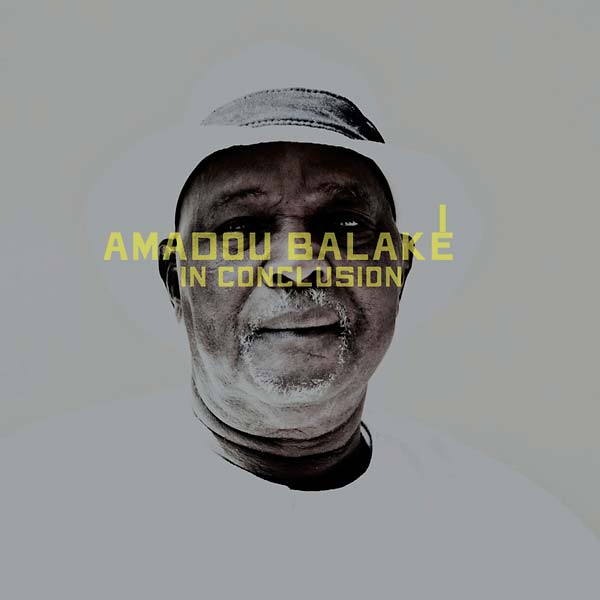 AMADOU BALAKE - In Conclusion [CD] (ONLINE ORDER ONLY)