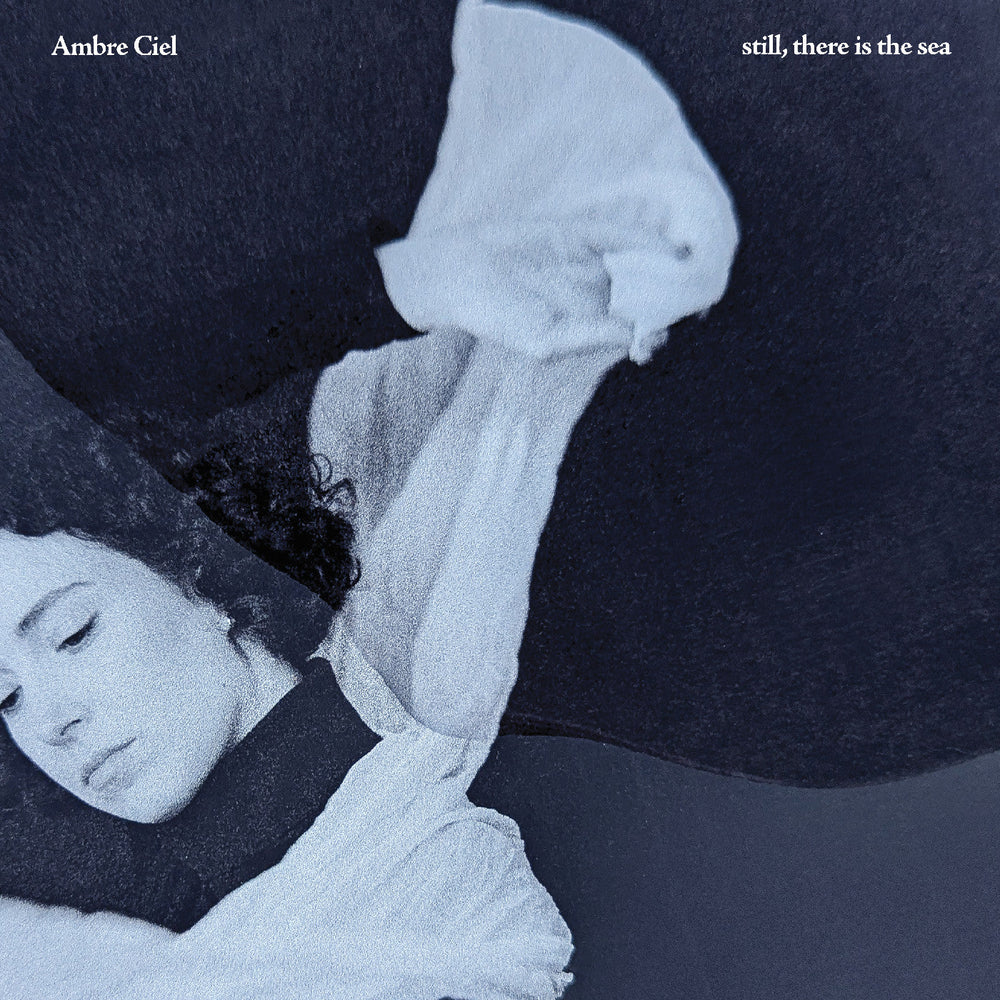 Still, There Is The Sea [Vinyl] (ONLINE ORDER ONLY)