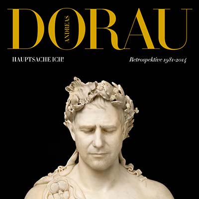 ANDREAS DORAU - Hauptsache Ich!: Retrospektive 1981-2014 [CD] (ONLINE ORDER ONLY)