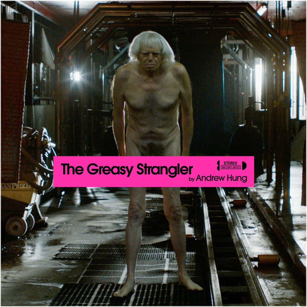 The Greasy Strangler (Original Soundtrack) [Vinyl] (ONLINE ORDER ONLY)
