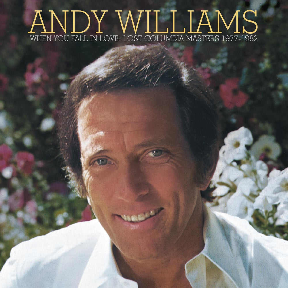 Andy Williams - When You Fall in Love‚ÄîLost Columbia Masters 1977-1982 [CD] (ONLINE ORDER ONLY)