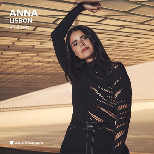 Global Underground #46: ANNA - Lisbon [CD] (ONLINE ORDER ONLY)