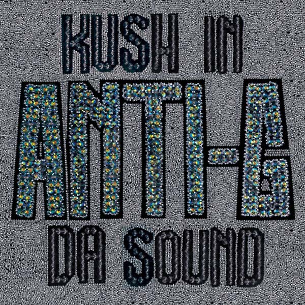 ANTI-G - Kush in da Sound [Vinyl] (ONLINE ORDER ONLY)