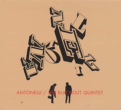 ANTONELLI ELECTR. - The Blackout Quintet [CD] (ONLINE ORDER ONLY)