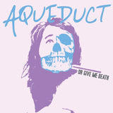 Aqueduct - Or Give Me Death [CD] (ONLINE ORDER ONLY)
