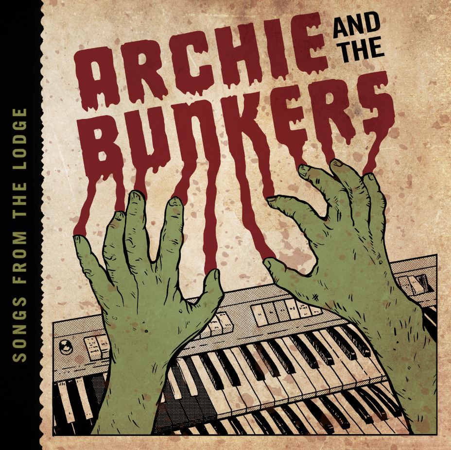 Archie and the Bunkers - Songs From The Lodge [CD] (ONLINE ORDER ONLY)