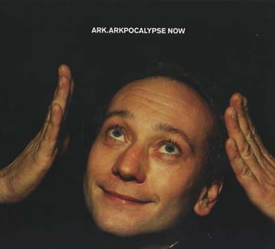 ARK - Arkpocalypse Now [CD] (ONLINE ORDER ONLY)