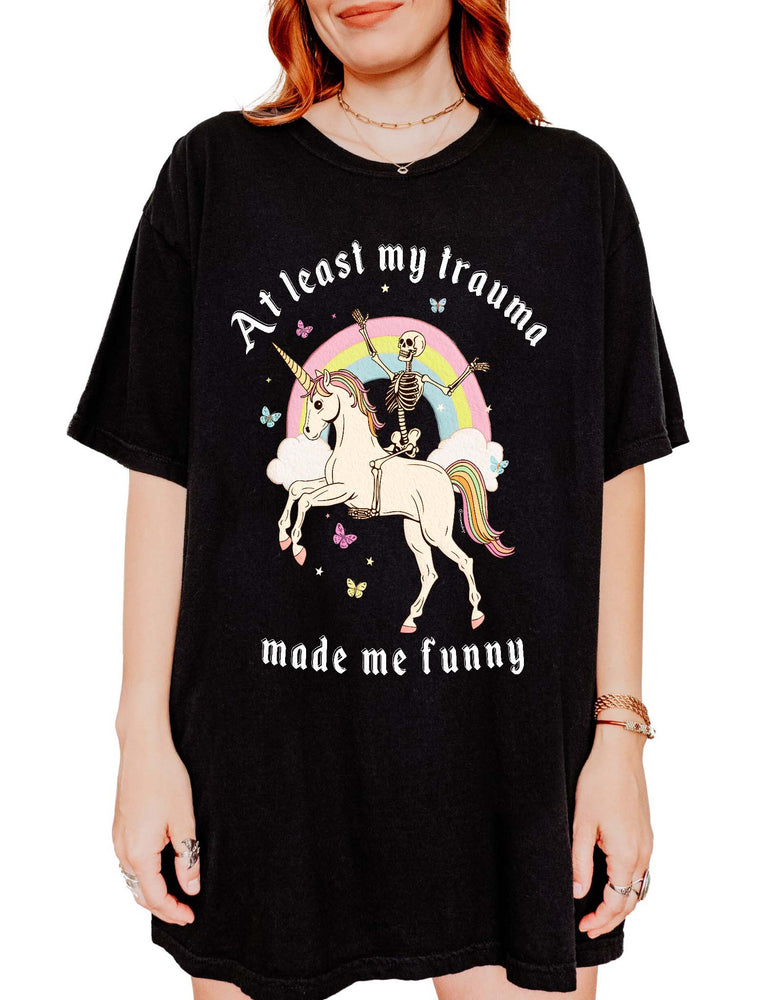 At Least My Trauma Made Me Funny Exclusive Tee (ONLINE ORDER ONLY)