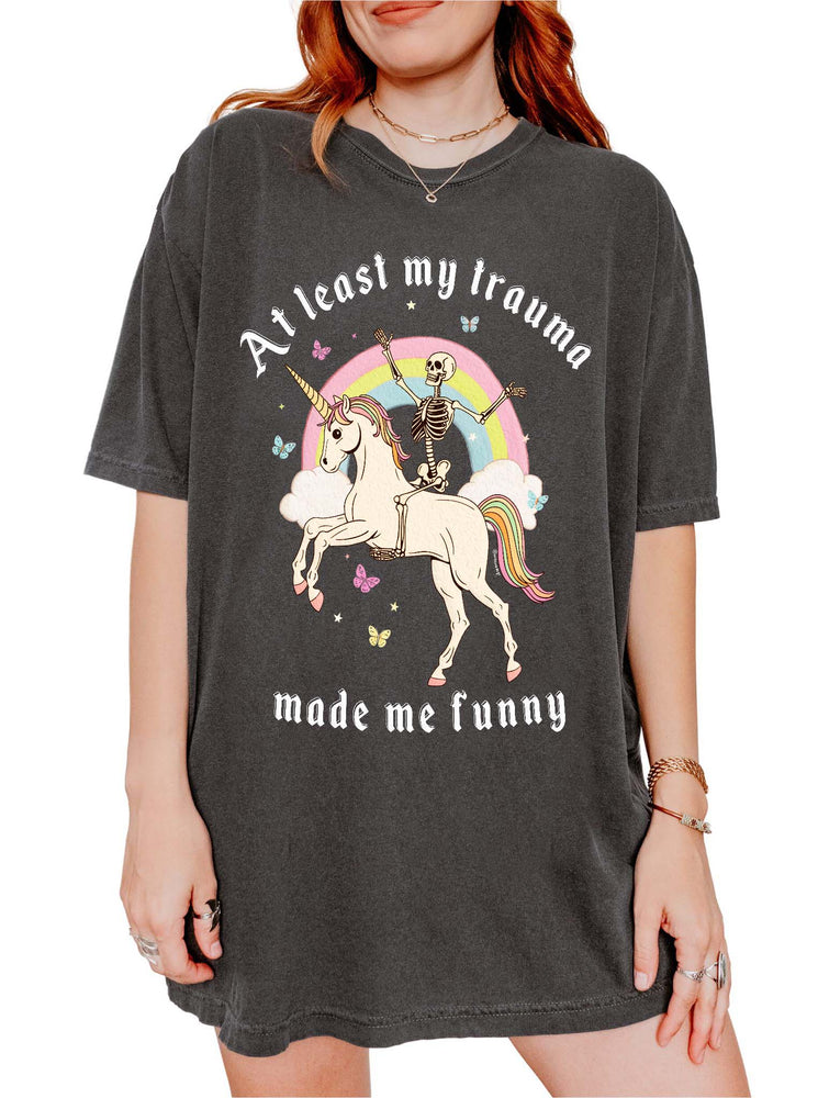 At Least My Trauma Made Me Funny Exclusive Tee (ONLINE ORDER ONLY)