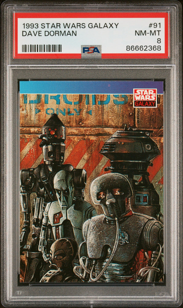 1993 STAR WARS GALAXY DAVE DORMAN  #91 - PSA 8 (Online Order Only)