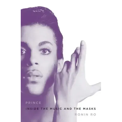 Prince: Inside the Music and the Masks - Hardcover (ONLINE ORDER ONLY)