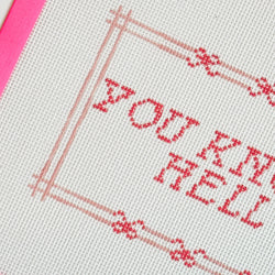 Cotswold Co Designs - Cheeky Saying Bow Needlepoint Canvas 13 Mesh 10x6” (ONLINE ORDER ONLY)