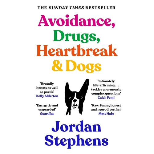Avoidance, Drugs, Heartbreak and Dogs - Paperback (ONLINE ORDER ONLY)