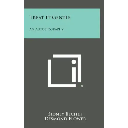 Treat It Gentle: An Autobiography - Hardcover (ONLINE ORDER ONLY)