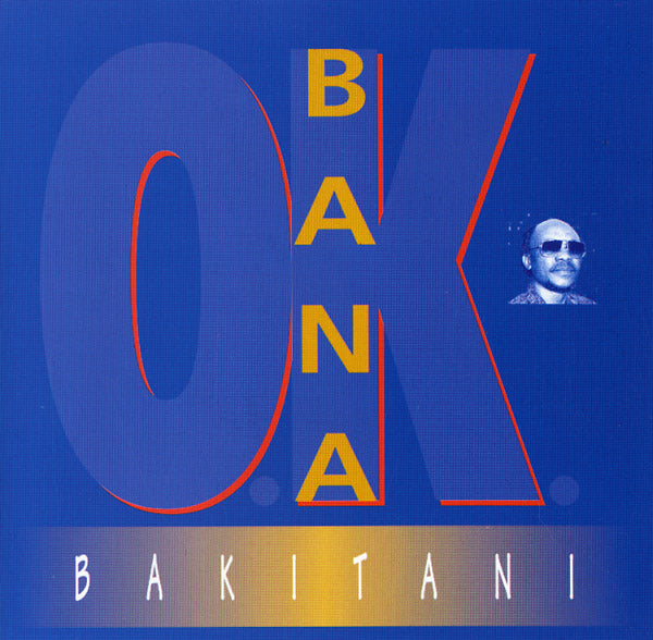 BANA OK - Bakitani [CD] (ONLINE ORDER ONLY)