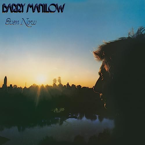 Barry Manilow - Even Now [Vinyl] (ONLINE ORDER ONLY)