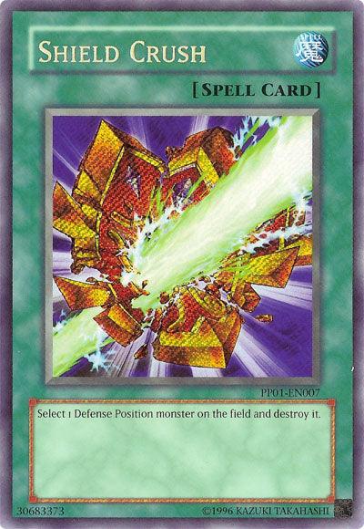 Shield Crush [PP01-EN007] Secret Rare (ONLINE ORDER ONLY)