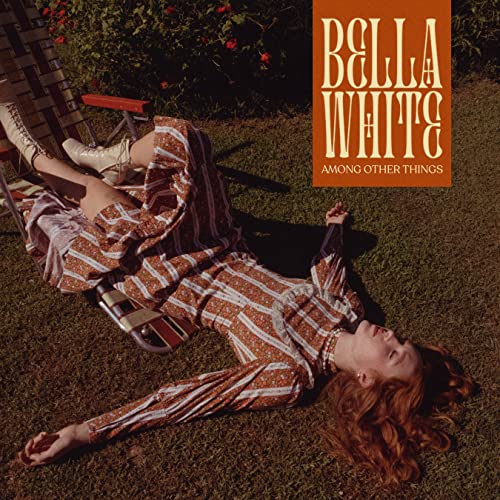 Bella White - Among Other Things [LP] [Vinyl] (ONLINE ORDER ONLY)