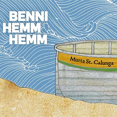 BENNI HEMM HEMM - Murta St. Calunga [CD] (ONLINE ORDER ONLY)