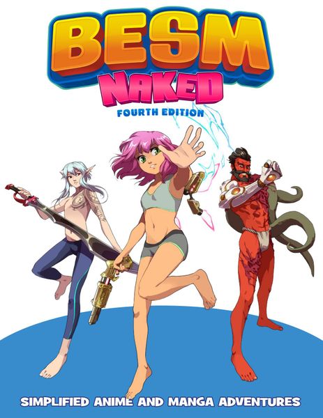 BESM Naked 4th Edition Rules (Online Only)