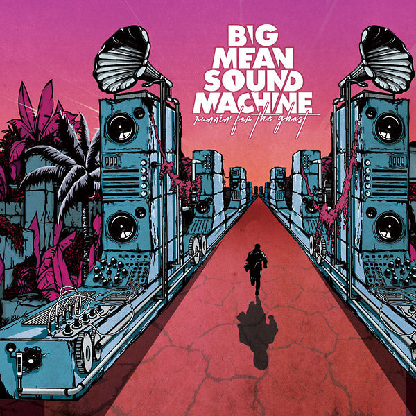 BIG MEAN SOUND MACHINE - Runnin' For The Ghost [Vinyl] (ONLINE ORDER ONLY)