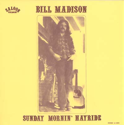 BILL MADISON - Sunday Mornin' Hayride [CD] (ONLINE ORDER ONLY)