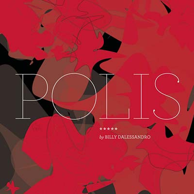 BILLY DALESSANDRO - Polis [CD] (ONLINE ORDER ONLY)