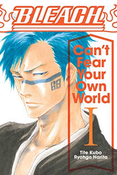 Bleach Can't Fear Your Own World Vol 1 (Online Order Only)