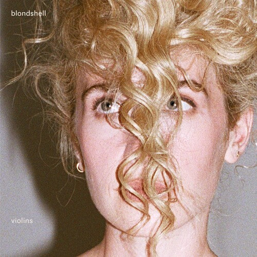 Blondshell - Violins [Explicit Content] (Limited Edition, Indie Exclusive, Clear Colored Vinyl) [Vinyl] (ONLINE ORDER ONLY)