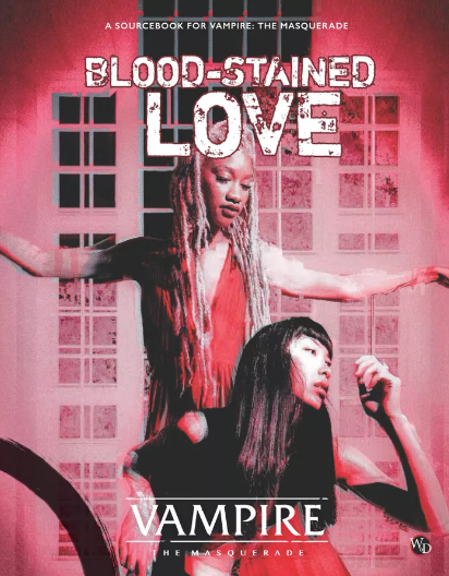 Blood-Stained Love (Vampire the Masquerade 5th) (ONLINE ORDER ONLY)