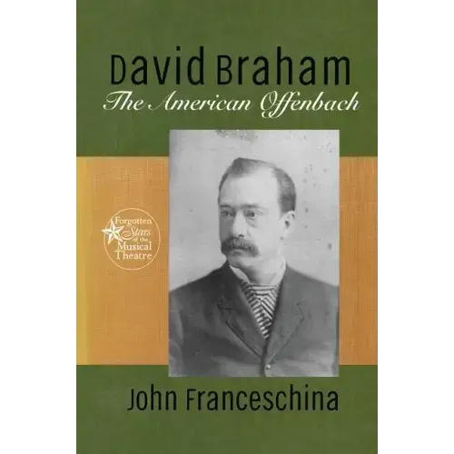 David Braham: The American Offenbach - Paperback (ONLINE ORDER ONLY)