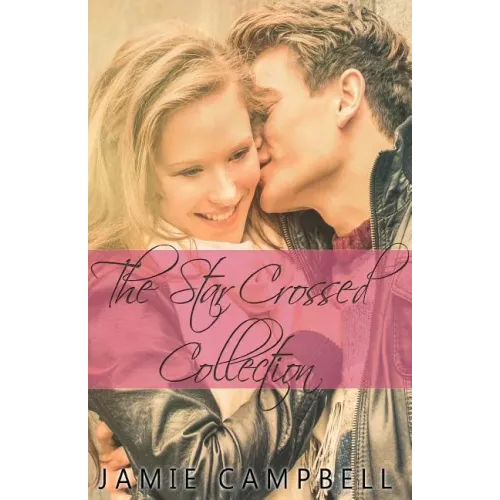 The Star Crossed Collection - Paperback (ONLINE ORDER ONLY)