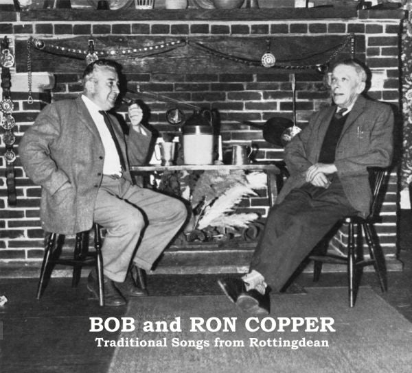 Bob & Ron Copper - Traditional Songs From Rottingdean [CD] (ONLINE ORDER ONLY)
