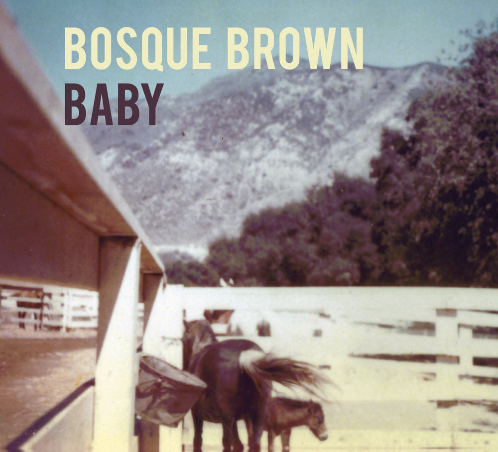 Bosque Brown - Baby [CD] (ONLINE ORDER ONLY)