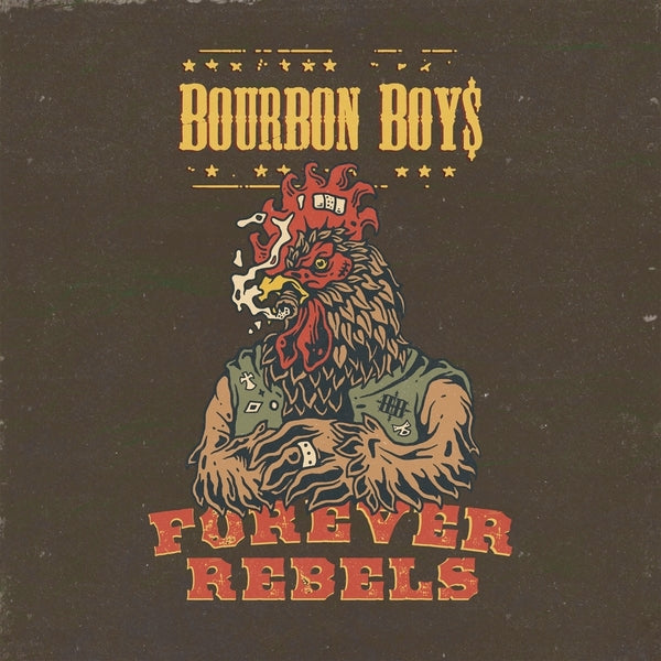 BOURBON BOYS - Forever Rebels [Vinyl] (ONLINE ORDER ONLY)