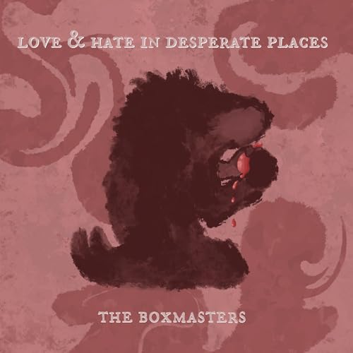 Love & Hate In Desperate Places [CD] (ONLINE ORDER ONLY)