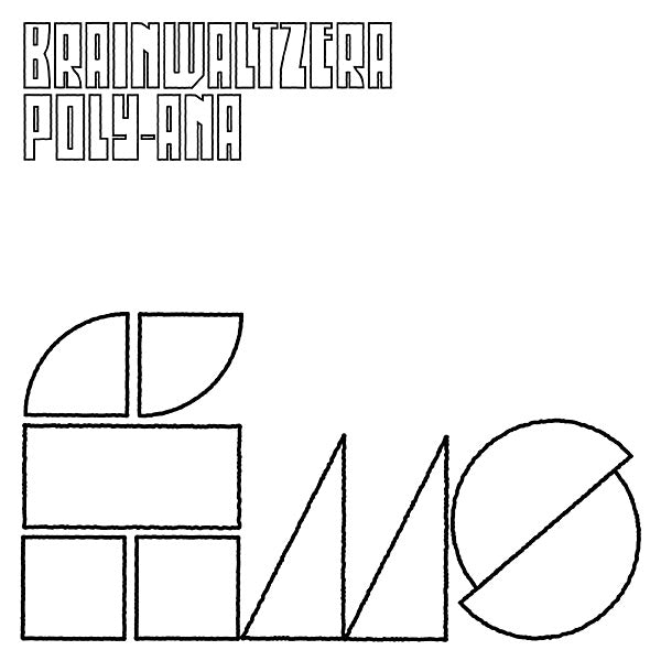 BRAINWALTZERA - Poly-Ana [CD] (ONLINE ORDER ONLY)