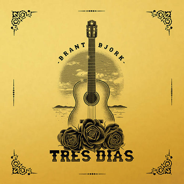 BRANT BJORK - Tres Dias [Vinyl] (ONLINE ORDER ONLY)