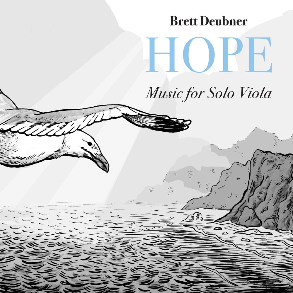 Brett Deubner - Hope - Music for Solo Viola [CD] (ONLINE ORDER ONLY)